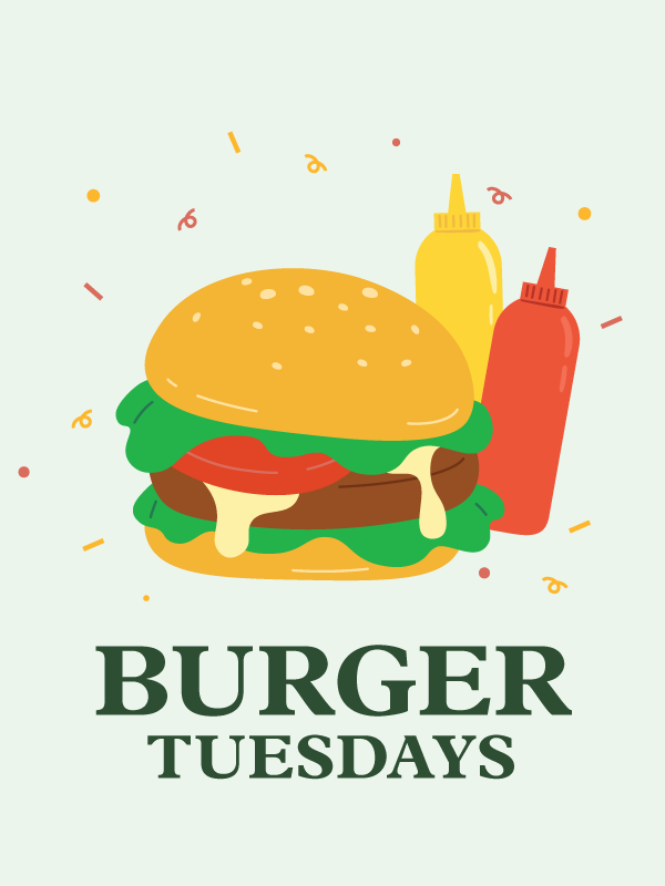 Burger Tuesdays Specials From the Grill